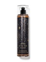 BATH & BODY INTO THE NIGHT FRAGNANCE MIST  236ML
